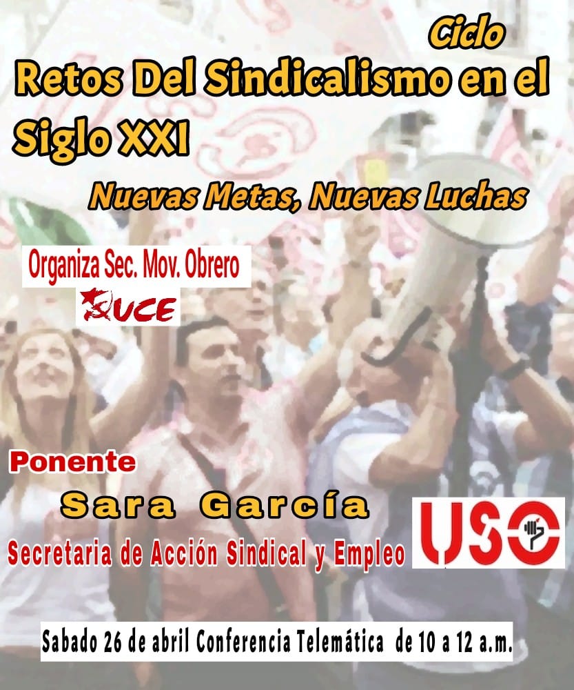 Sindicalismo combativo para un nuevo siglo: reconstruir la fuerza obrera. El sindicalismo español encara el siglo XXI atrapado entre viejos